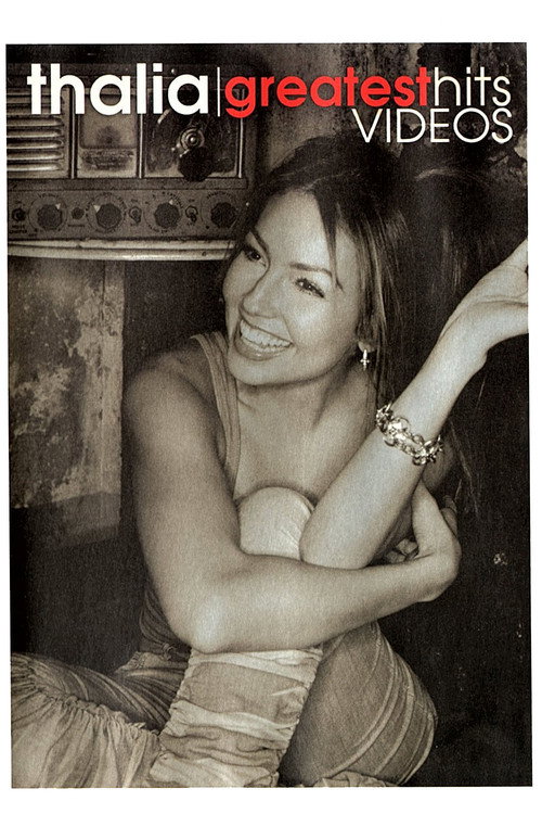 Movie poster for Thalia: Greatest Hits (2004)