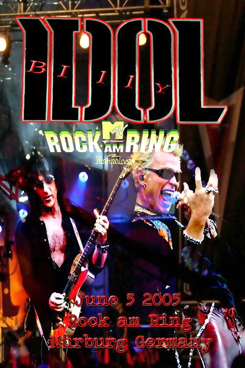 Movie poster for Billy Idol - Live at Rock am Ring 2005 (2005)