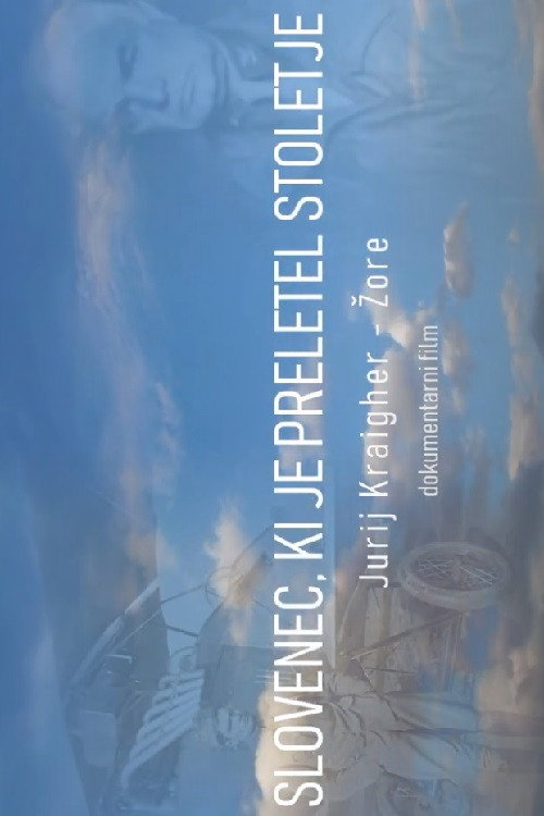 Movie poster for The Slovenian Who Flew Through a Century (2019)
