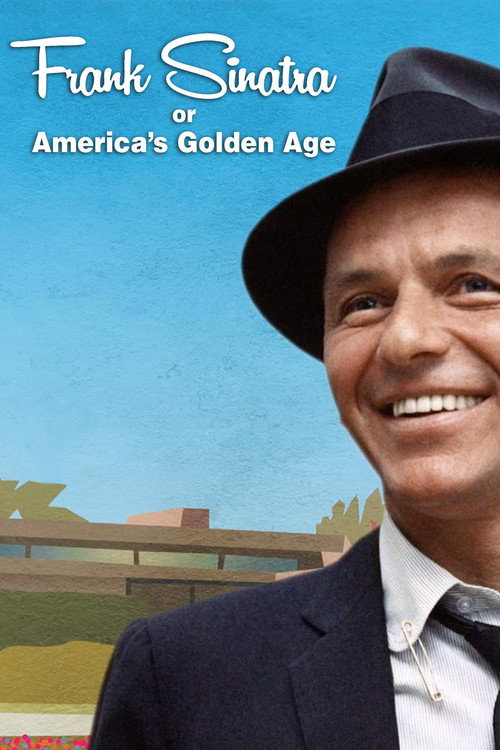 Movie poster for Frank Sinatra, or America's Golden Age (2015)