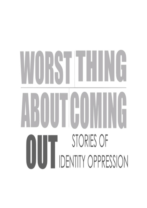 Movie poster for Worst Thing About Coming Out (2012)