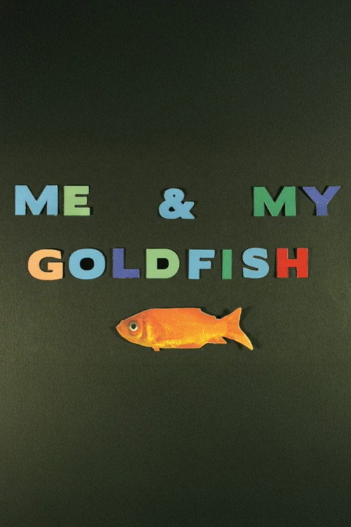 Movie poster for Me & My Goldfish (2008)