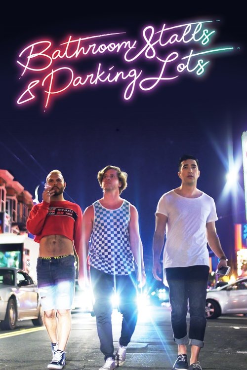 Movie poster for Bathroom Stalls & Parking Lots (2019)