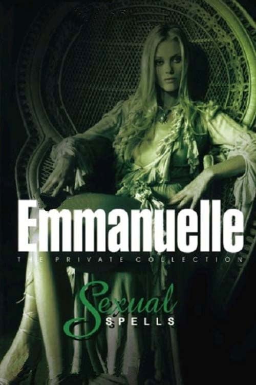 Movie poster for Emmanuelle - The Private Collection: Sexual Spells (2004)