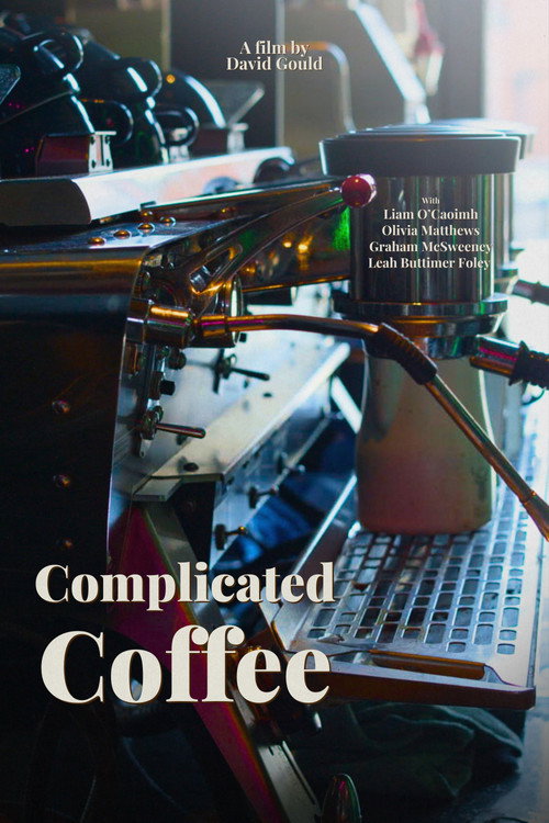 Movie poster for Complicated Coffee (2025)