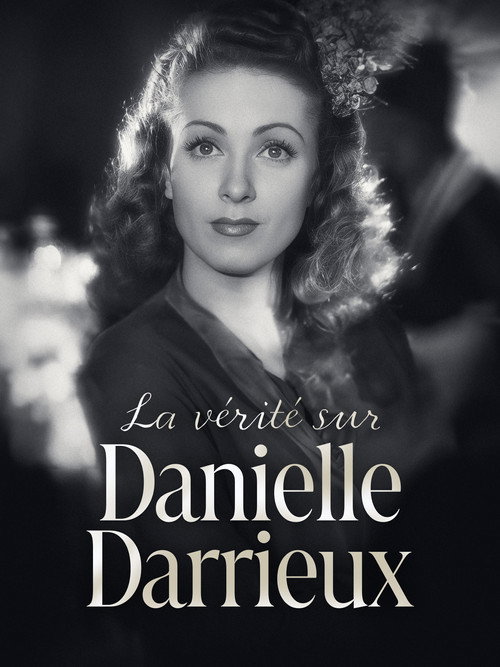 Movie poster for The Truth About Danielle Darrieux (2023)