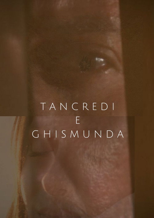 Movie poster for Tancredi e Ghismunda (2020)