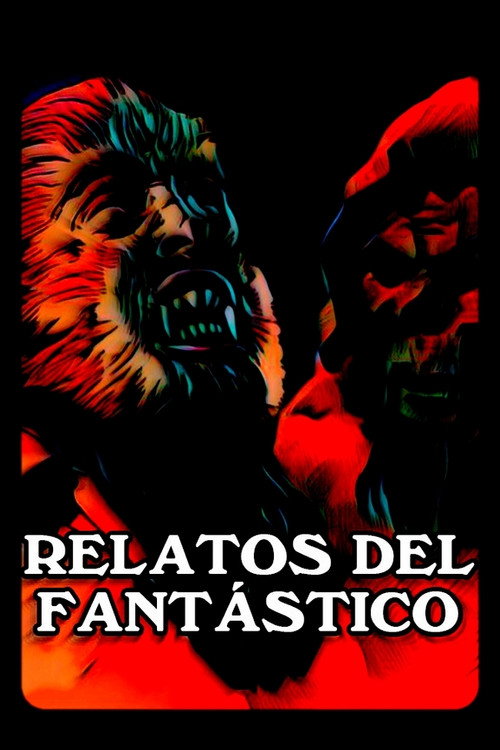 Movie poster for Relatos del fantástico (2019)
