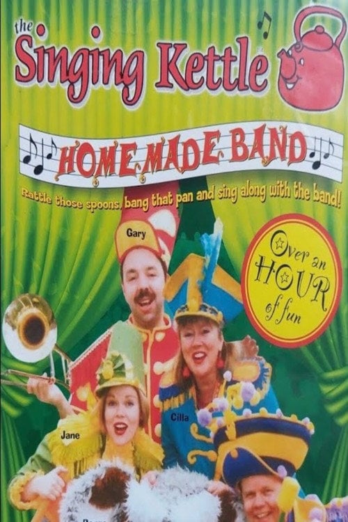Movie poster for The Singing Kettle: Homemade Band (2007)