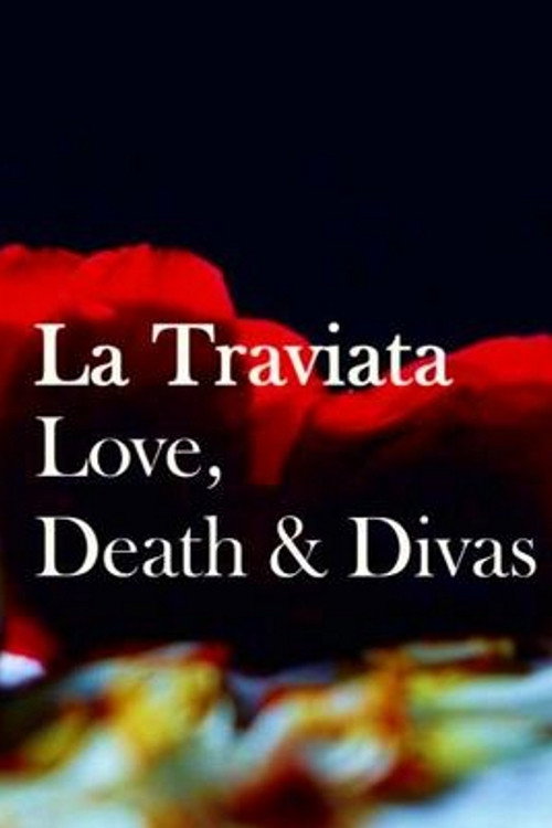 Movie poster for La Traviata: Love, Death & Divas (2015)