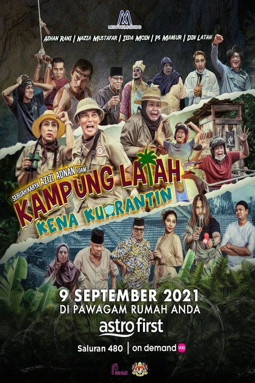 Movie poster for Kampung Latah Kena Kuarantin (2021)