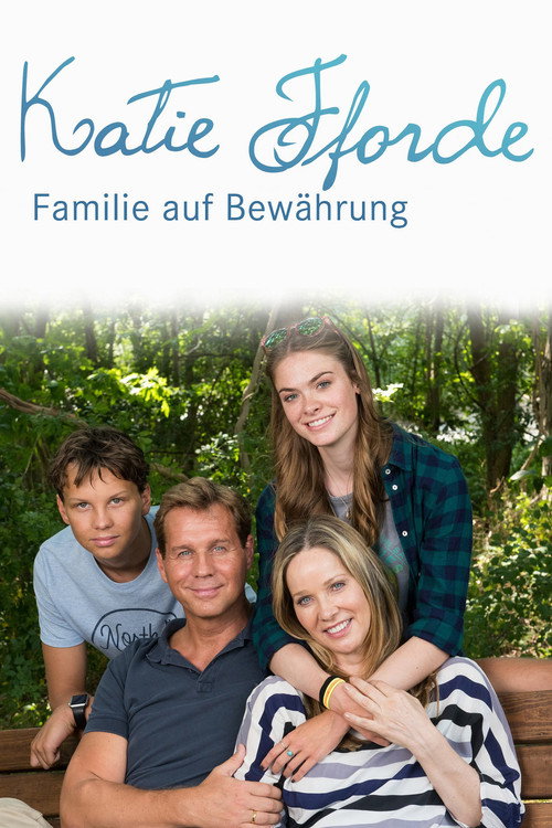 Movie poster for Katie Fforde: Familie auf Bewährung (2018)