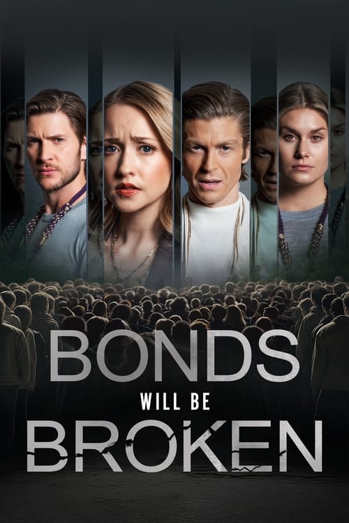 Movie poster for Bonds Will Be Broken (2024)