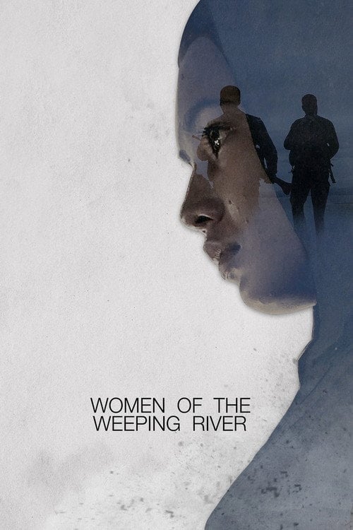 Movie poster for Women of the Weeping River (2016)