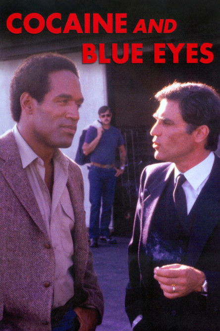 Cocaine and Blue Eyes poster