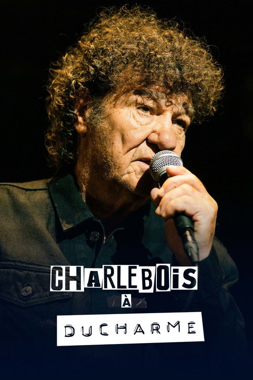 Movie poster for Charlebois à Ducharme (2021)