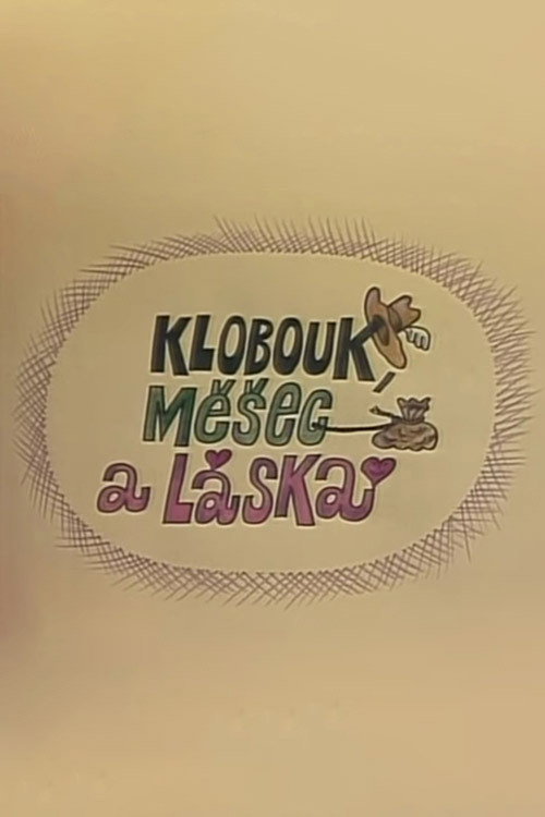Movie poster for Klobouk, měšec a láska (1986)