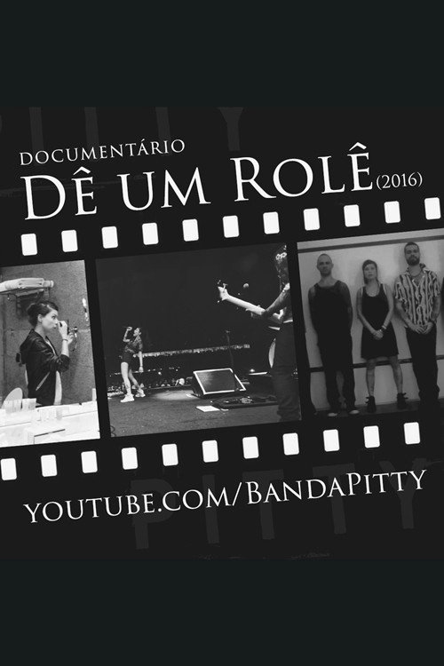 Movie poster for Pitty: Dê um Rolê (2016)