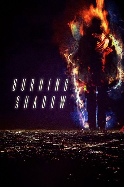 Movie poster for Burning Shadow (2018)