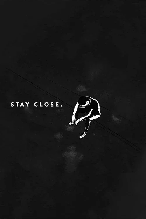 Movie poster for Stay Close (2019)
