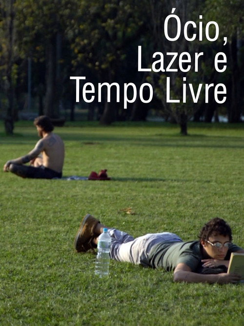 Movie poster for Relaxation, Leisure and Free Time (2019)