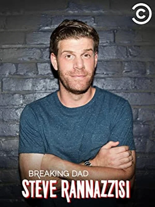 Movie poster for Steve Rannazzisi: Breaking Dad (2015)
