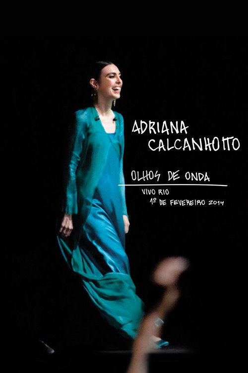Movie poster for Adriana Calcanhotto: Olhos de Onda (2014)