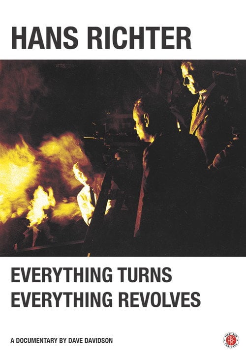 Movie poster for Hans Richter: Everything Turns, Everything Revolves (2013)