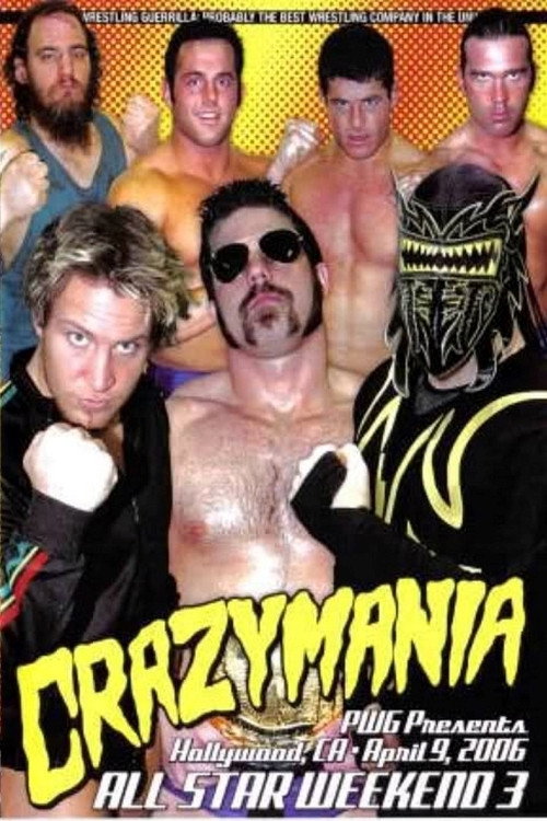 Movie poster for PWG: All Star Weekend 3 - Crazymania - Night Two (2006)