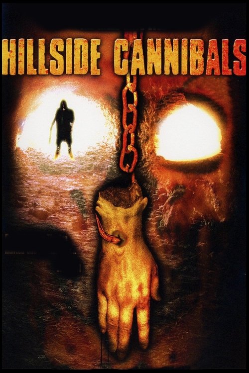 Movie poster for Hillside Cannibals (2006)