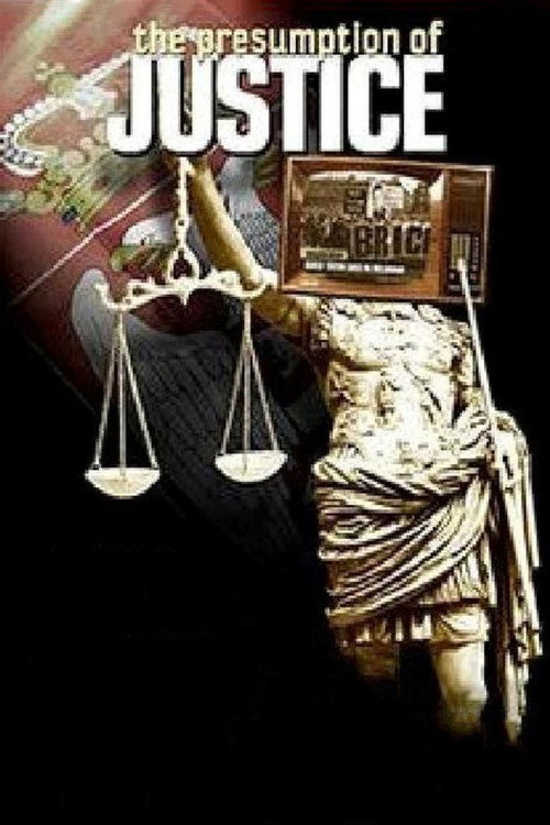 Movie poster for The Presumption of Justice (2012)