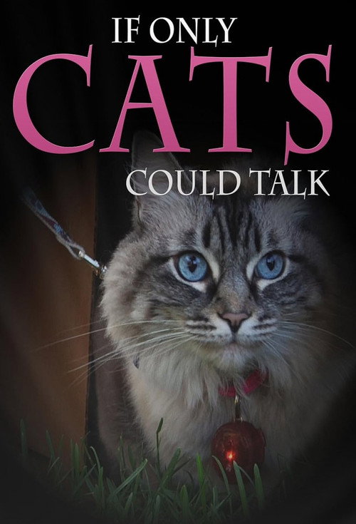 Movie poster for If Only Cats Could Talk (2012)