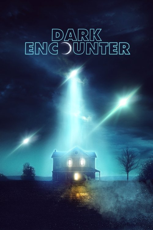 Movie poster for Dark Encounter (2019)