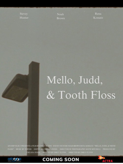 Movie poster for Mello, Judd, & Tooth Floss (2023)