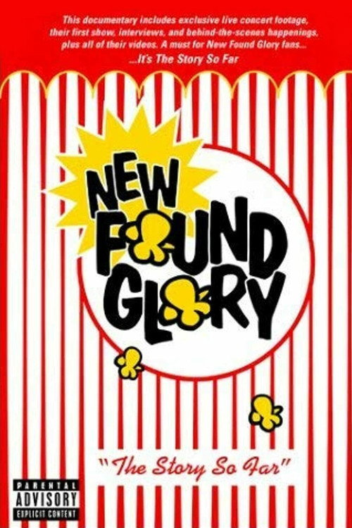 Movie poster for New Found Glory: The Story So Far (2002)