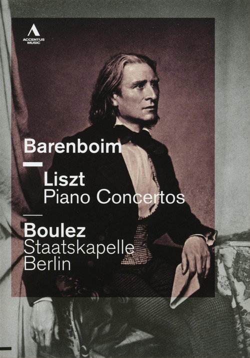 Movie poster for Liszt Piano Concertos  - Daniel Barenboim / Pierre Boulez - Staatskapelle Berlin (2011)