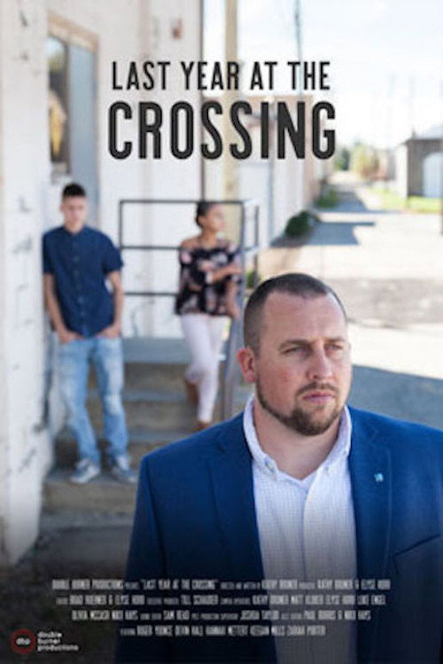 Movie poster for Last Year at the Crossing (2017)