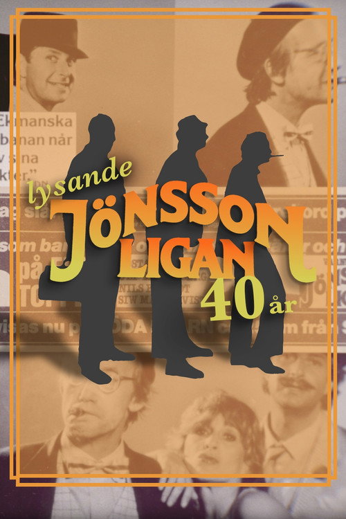 Movie poster for Lysande Jönssonligan - 40 år (2021)