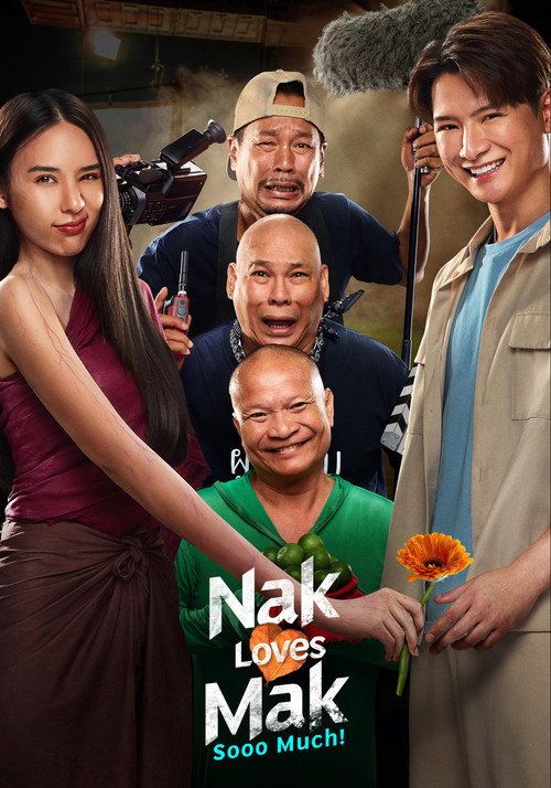 Movie poster for Nak Loves Mak Sooo Much! (2025)
