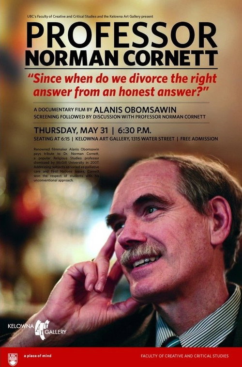 Movie poster for Professor Norman Cornett: 'Since when do we divorce the right answer from an honest answer?' (2009)