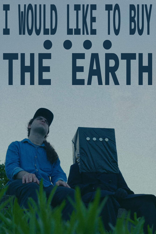 Movie poster for I WOULD LIKE TO BUY THE EARTH (2025)