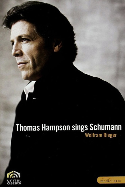 Movie poster for Thomas Hampson Sings Schumann (2009)