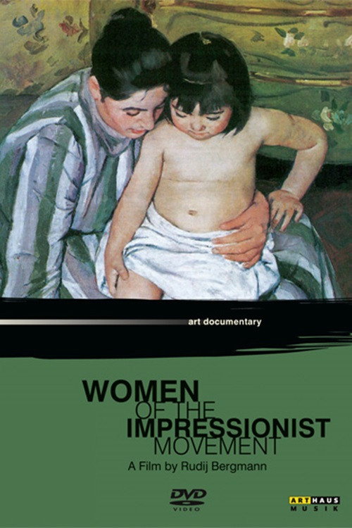 Movie poster for Women of the Impressionist Movement (2009)