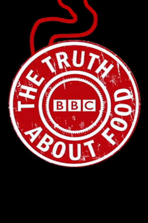 Series poster for The Truth About Food (2007)