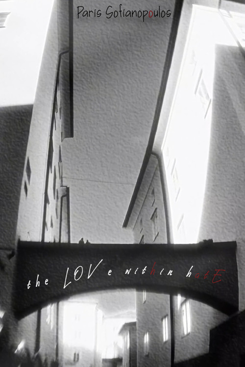 Movie poster for the LOVe within hatE