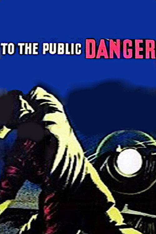 Movie poster for To the Public Danger (1948)
