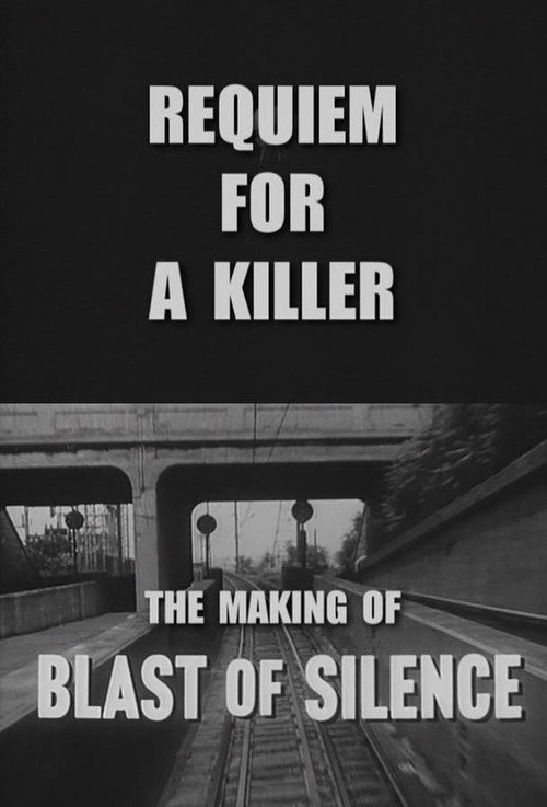 Movie poster for Requiem for a Killer: The Making of 'Blast of Silence' (2007)