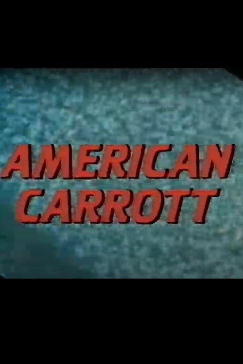 Movie poster for American Carrott (1985)