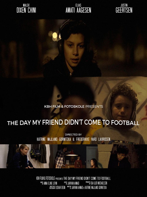 Movie poster for The Day My Friend Didn't Come to Football (2016)