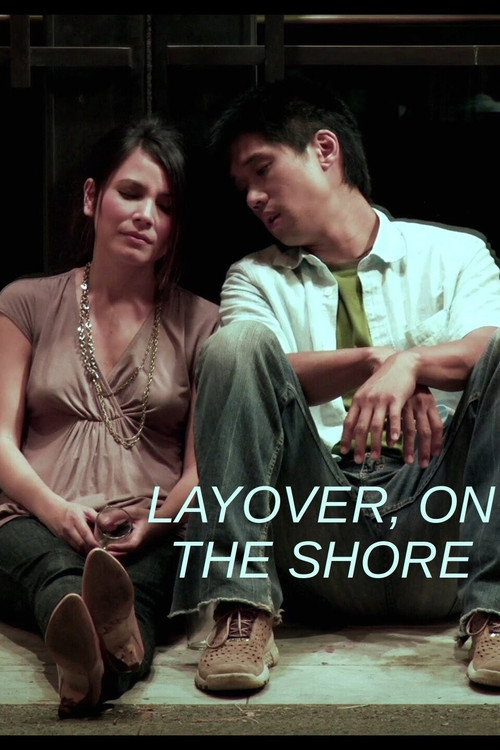 Movie poster for Layover, on the Shore (2009)